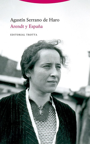 Arendt Y España - Agustin Serrano De Haro