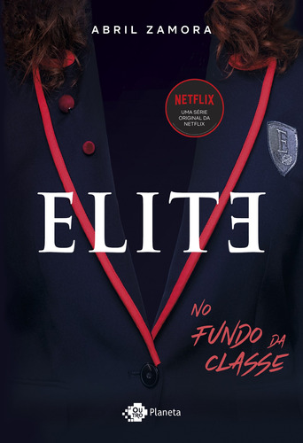 Elite: No fundo da classe, de Zamora, Abril. Editora Planeta do Brasil Ltda., capa mole em português, 2020