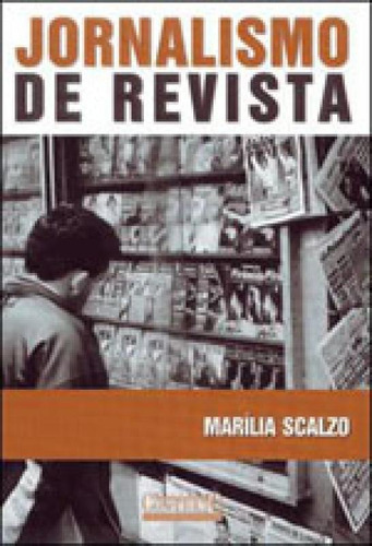 Jornalismo De Revista, De Scalzo, Marília. Editora Contexto Universitario, Capa Mole, Edição 1ª Edição - 2003 Em Português