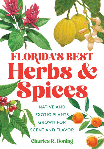 Libro: Floridaøs Best Herbs And Spices: Native And Exotic