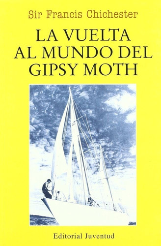 La Vuelta Al Mundo (r) Del Gipsy Moth