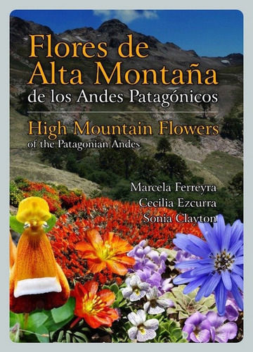 Flores Alta Montaña Plantas Patagonia Y Andes Centrales Arg