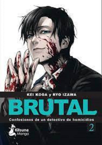 Brutal #2. Confesiones De Un Detective De Homicidio