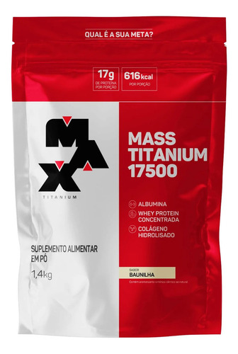 Mass Titanium 17500 1,4kg(refil) Max Titanium Sabor Baunilha