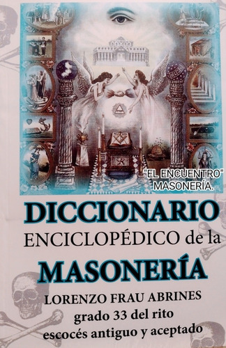 Masonería, Diccionario Enciclopédico/ Grado 33.