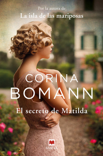 El secreto de Matilda, de Bomann, Corina. Editorial Ediciones Maeva, tapa blanda en español, 2024