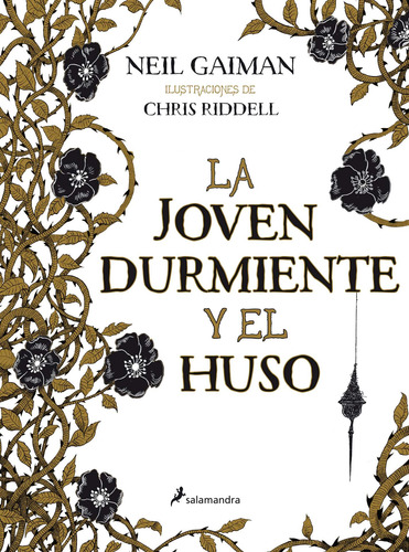 La joven durmiente y el huso, de Gaiman, Neil. Salamandra Editorial Salamandra, tapa blanda en español, 2015