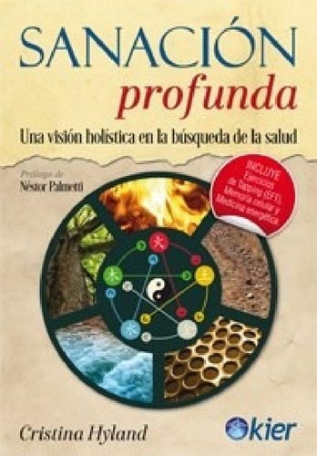 Libro - Sanacion Profunda Una Vision Holistica En La Busque