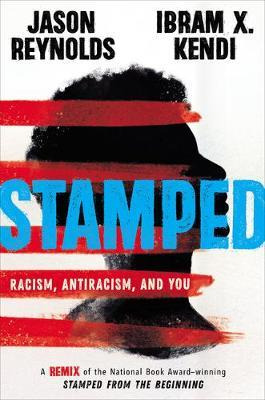 Libro Stamped: Racism, Antiracism, And You : A Remix Of T...