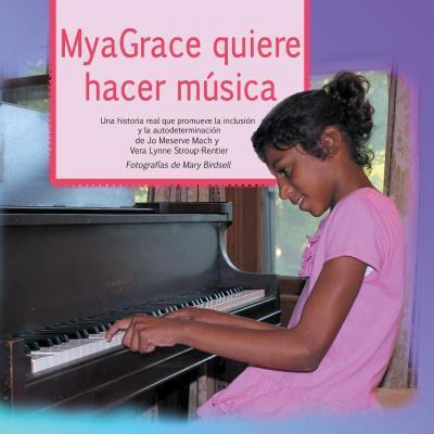 Libro Myagrace Quiere Hacer Musica : Una Historia Real Qu...