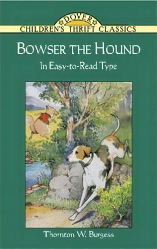 Bowser The Hound, De Thornton Waldo Burgess. Editorial Dover Publications Inc, Tapa Blanda En Inglés