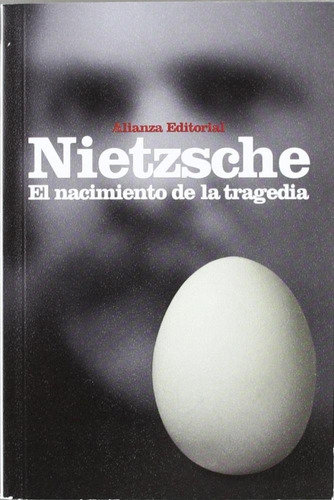 Nacimiento De La Tragedia (b), El - Nietzsche, Friedrich