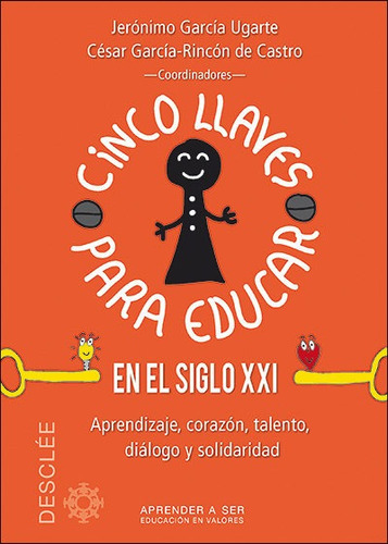 Libro Cinco Llaves Para Educar En El Siglo Xxi