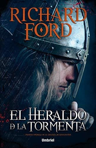 Libro : El Heraldo De La Tormenta - Ford, Richard