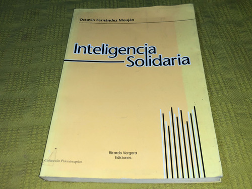 Inteligencia Solidaria - Octavio Fernandez Moujan (Usado)