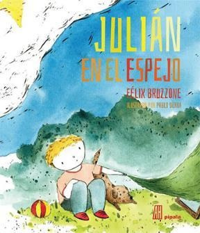 Julian En El Espejo - Felix Bruzzone