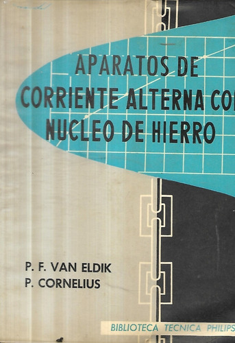 Aparatos Corriente Alterna Núcleo De Hierro / Van Eldik