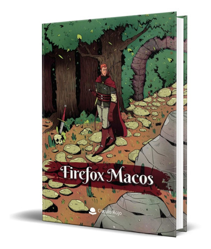 Firefox Macos, De Abraham Ismael Manzano Pedrosa. Editorial Circulo Rojo, Tapa Blanda En Español, 2020