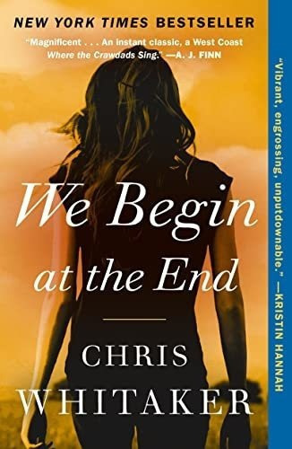 We Begin At The End - Whitaker, Chris, De Whitaker, Ch. Editorial Holt Paperbacks En Inglés