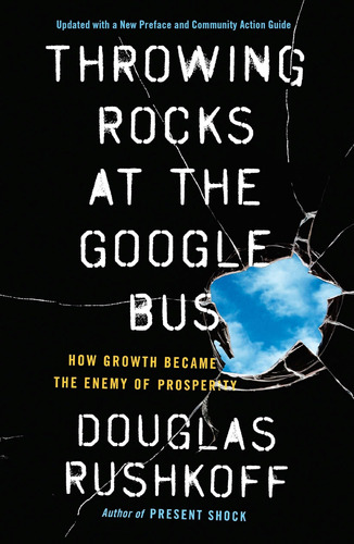 Libro: Throwing Rocks At The Google Bus: How Growth Became T