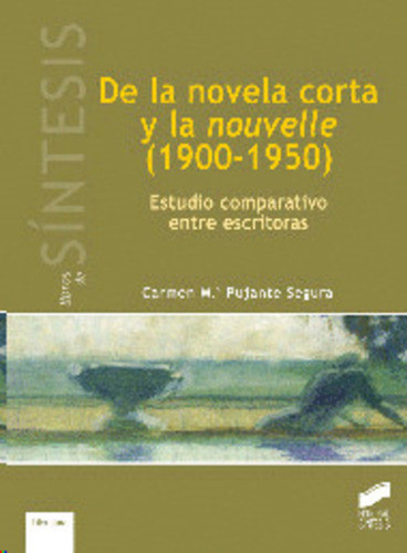 Libro De La Novela Corta Y La Nouvelle (1900-1950)