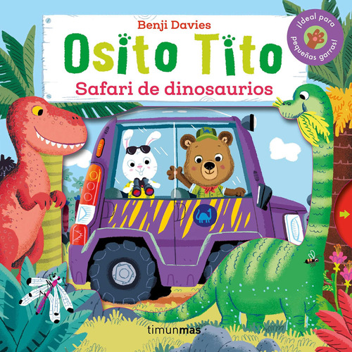 Osito Tito. Safari de dinosaurios, de Varios. Serie Osito Tito Editorial Timun Mas Infantil México, tapa pasta dura, edición 1 en español, 2020