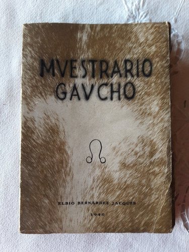 Muestrario Gaucho - Elbio Bernardez Jacques - 1940