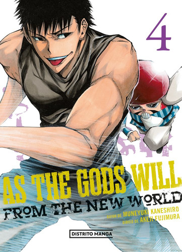 As The Gods Will 4: As The Gods Will, De Muneyuki Kaneshiro. Serie As The Gods Will, Vol. 4. Editorial Distrito Manga, Tapa Blanda, Edición 1 En Español, 2023