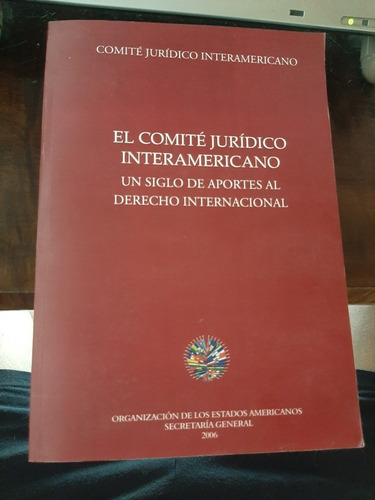 Livro Un Siglo De Aportes Al Derecho Internacional - C.j.i. 