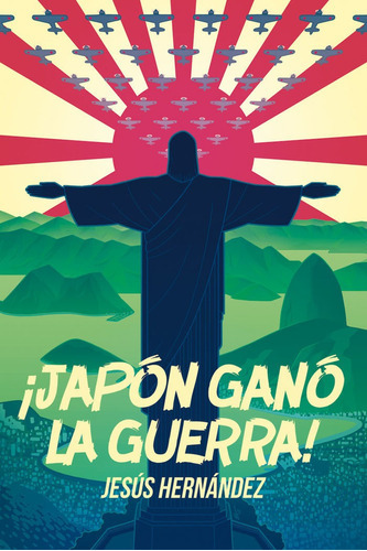 ÃÂ¡JAPÃÂ³N GANÃÂ³ LA GUERRA!, de Jesús Hernández. Editorial MELUSINA EDITORIAL S.L, tapa blanda en español