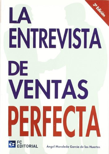 Libro La Entrevista De Ventas Perfecta De Angel Moraleda Gar