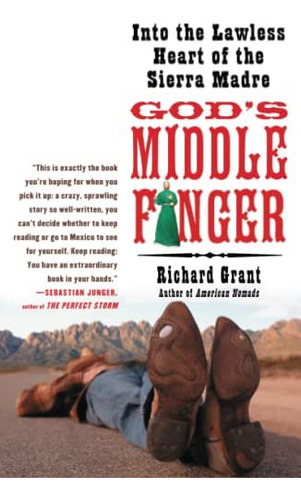 Godøs Middle Finger: Into The Lawless Heart Of The Sierra Madre, De Grant, Richard. Editorial Free Press, Tapa Blanda En Inglés