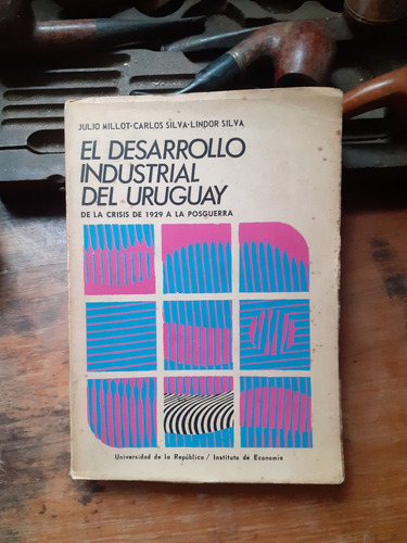 Desarrollo Industrial En Uruguay  Del 29 A  La Posguerra