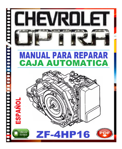 Manual De Taller Reparación Caja Automática Optra Zf-4hp16