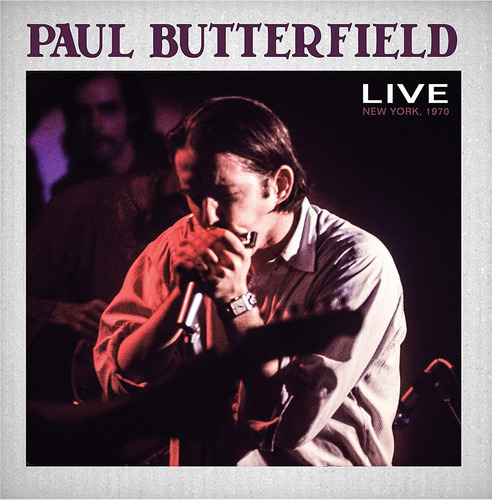 Cd:paul Butterfield En Vivo En Nueva York 1970