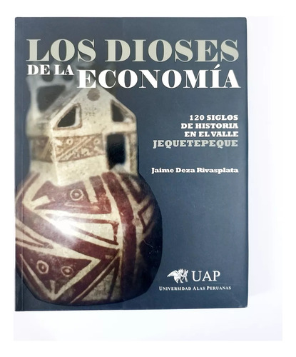 Los Dioses De La Economía - Jaime Deza Rivasplata