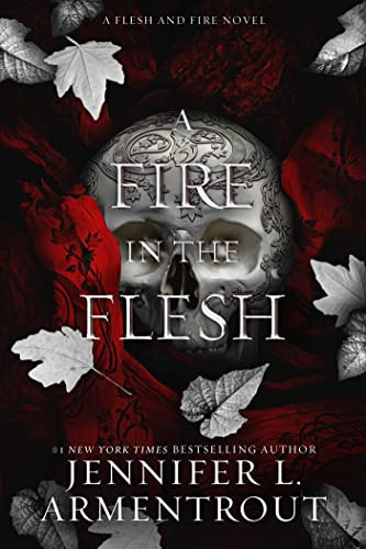 Book : A Fire In The Flesh A Flesh And Fire Novel (3) -...