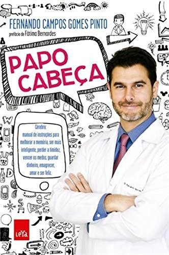 Papo cabeça, de Campos Gomes Pinto, Dr. Fernando. Editora Casa dos Mundos Produção Editorial e Games LTDA, capa mole em português, 2014