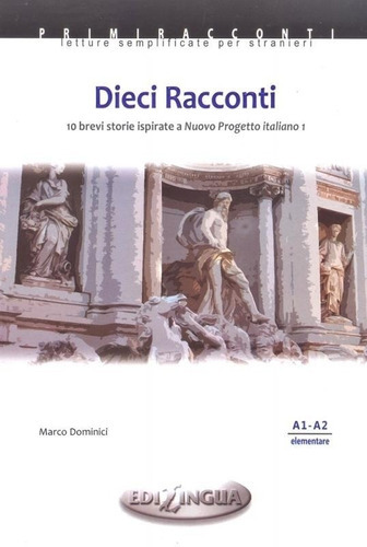 Dieci Racconti - A1/a2, De Dominici, M. Editorial Edilingua, Tapa Blanda En Italiano, 2007