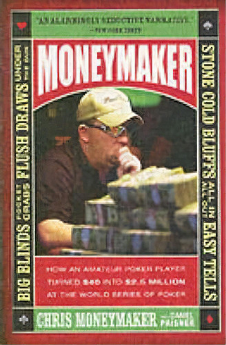 Moneymaker, De Chris Moneymaker. Editorial Harpercollins Publishers Inc, Tapa Blanda En Inglés