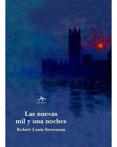 Las Nuevas Mil Y Una Noches, De Stevenson, Robert Louis. Editorial Alba, Tapa Dura En Español