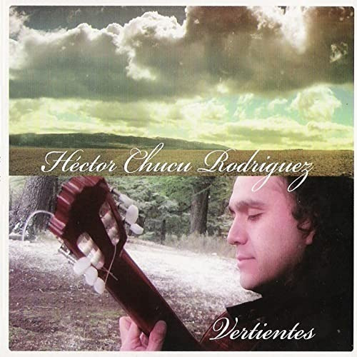 Vertientes - Hector Chucu Rodriguez. Cd. Nuevo 