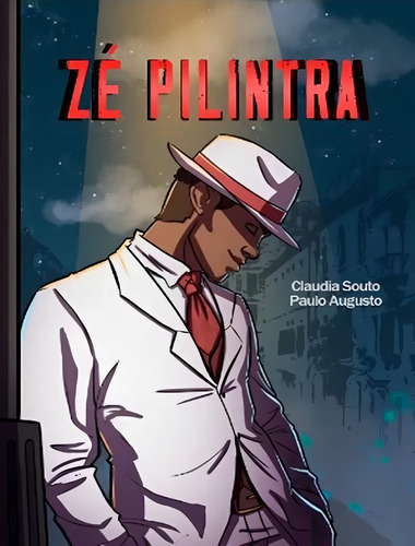 Zé Pilintra, de SOUTO, CLAUDIA. Editorial Rochaverá, tapa mole, edición 1 en português, 2023