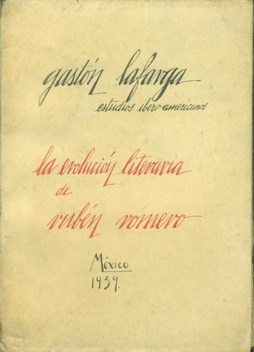 La Evolucion Literaria De Ruben Romero - Lafarga, Gaston