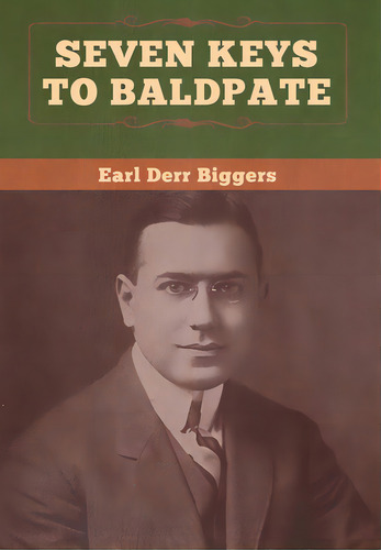 Seven Keys To Baldpate, De Biggers, Earl Derr. Editorial Bibliotech Pr, Tapa Dura En Inglés
