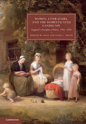 Cambridge Studies In Nineteenth-century Literature And Culture: Women, Literature, And The Domest..., De Judith W. Page. Editorial Cambridge University Press, Tapa Blanda En Inglés