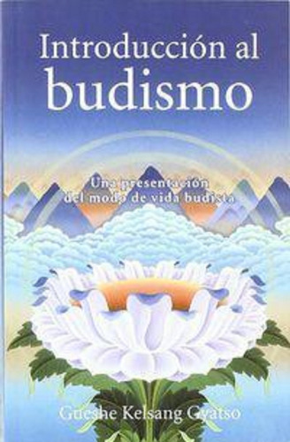 Introduccion Al Budismo: Guesh K. Gyatso (entrega Inmediata)