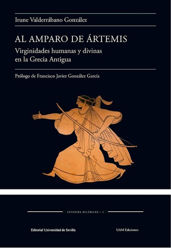 Al Amparo De Artemis, De Valderrabano Gonzalez, Irune. Editorial Uam Ediciones, Tapa Blanda En Español