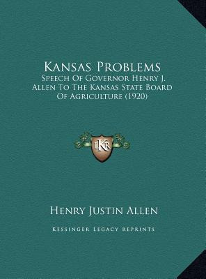 Libro Kansas Problems : Speech Of Governor Henry J. Allen...