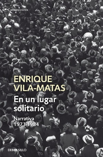 Libro - En Un Lugar Solitario - Enrique Vila Matas